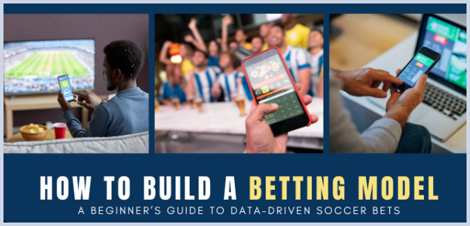 Building a Football Betting Model: How to Stop Guessing and Start Thinking Like a Data Bettor