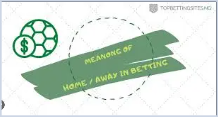 Home vs Away Football Betting: Trends and Tips