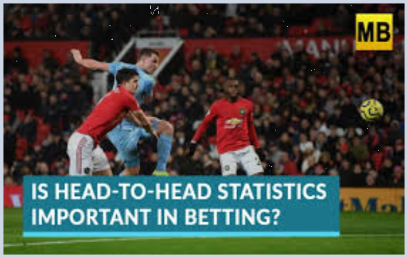 How to Use Head-to-Head Stats to Make Smarter Football Bets